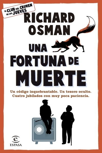 Una fortuna de muerte 'Una novela del Club del Crimen de los Jueves'