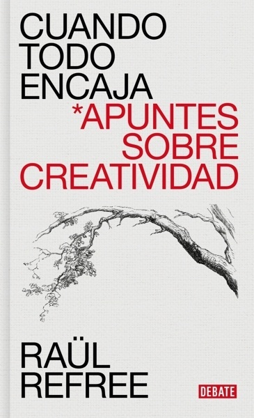 Cuando todo encaja 'Apuntes sobre creatividad'