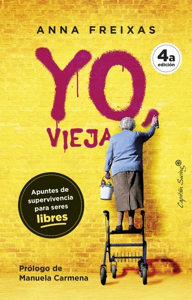 Yo vieja 'Apuntes de supervivencia para seres libres'