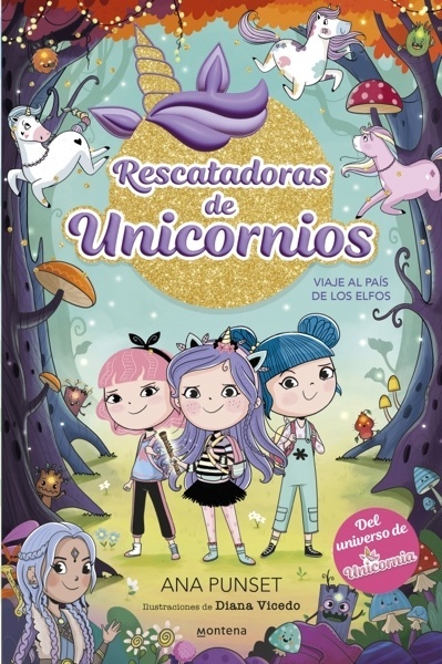 Rescatadoras de Unicornios 8 - Viaje al País de los Elfos 'Del universo de Unicornia'