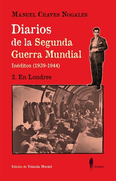 Diarios de la Segunda Guerra Mundial. 2 En Londres '(Inéditos 1939-1944)'