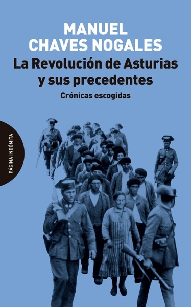 La Revolución de Asturias y sus precedentes 'Crónicas escogidas'
