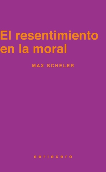 El resentimiento en la moral