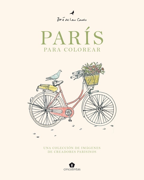 Portada del libro: París para colorear 'Una colección de imágenes de creadores parisinos' París para colorear 'Una colección de imágenes de creadores parisinos'
