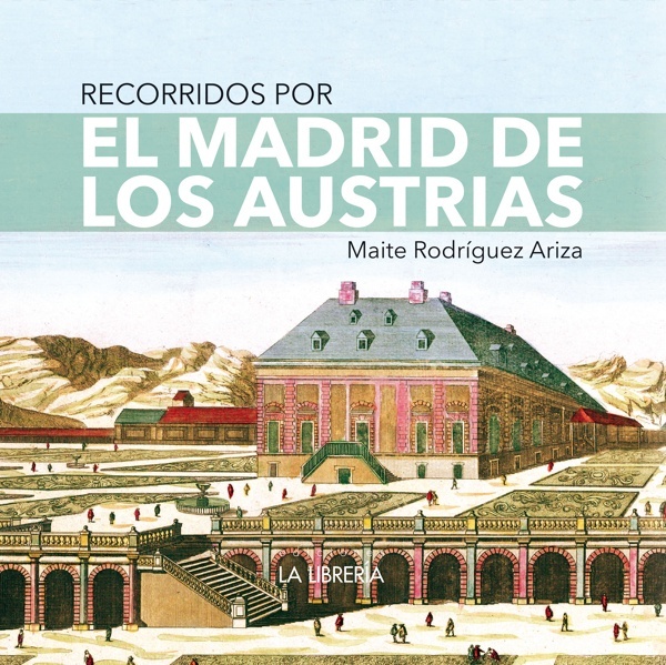 Recorridos por el Madrid de los Austrias
