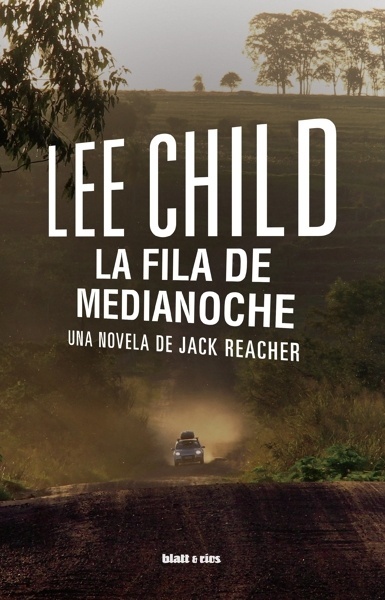 La fila de medianoche 'Una novela de Jack Reacher'