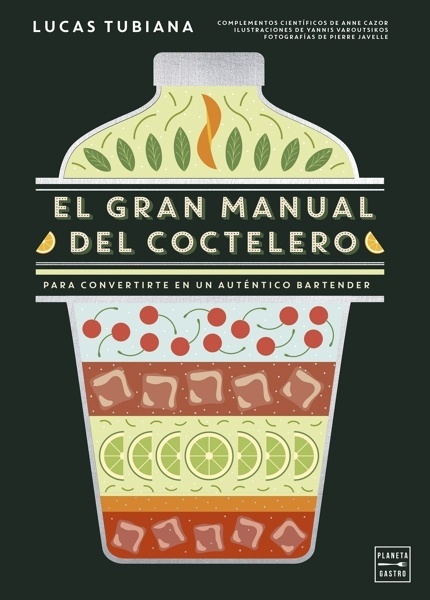 El gran manual del coctelero 'Para convertirte en un auténtico bartender'