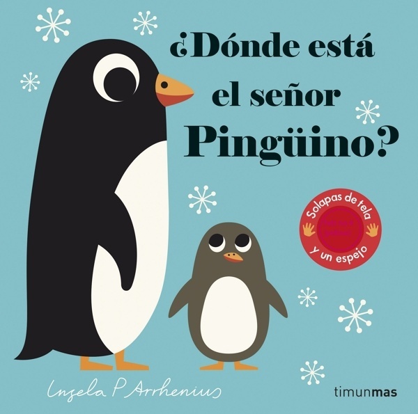 ¿Dónde está el señor Pingüino? 'Solapas de tela y un espejo'