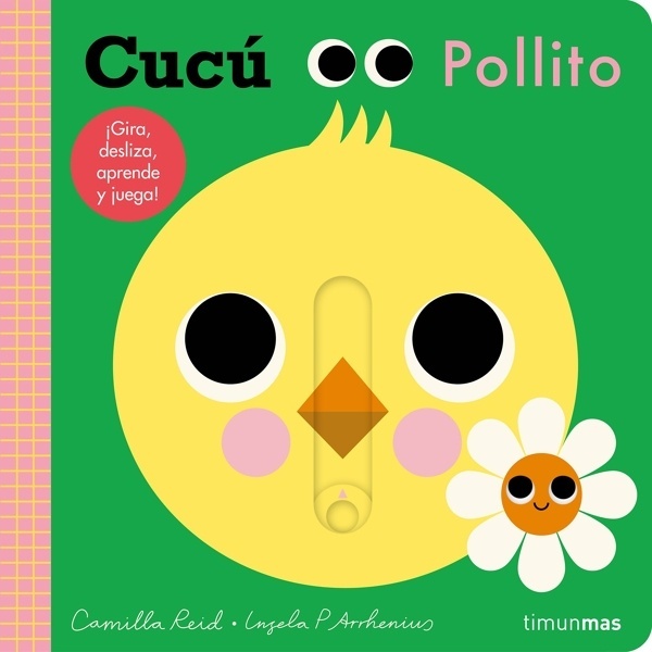Cucú. Pollito '¡Gira, desliza, aprende y juega!'