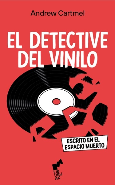 EL DETECTIVE DEL VINILO 'Escrito en el espacio muerto'
