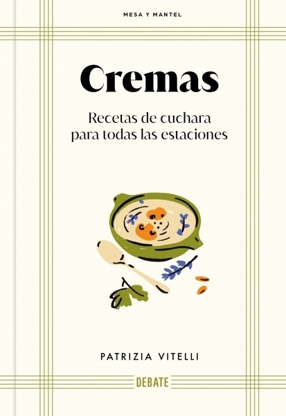 Cremas (Mesa y mantel) 'Recetas de cuchara para todas las estaciones'