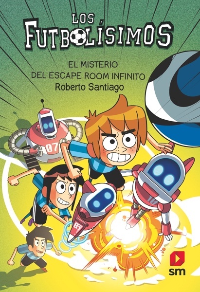 Los Futbolísimos 28: El misterio del escape room infinito 'EL MISTERIO DEL ESCAPE ROOM INFINITO'