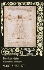 Frankenstein 'O el moderno Prometeo'