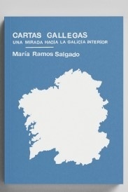 Cartas gallegas 'Una mirada hacia la Galicia interior'