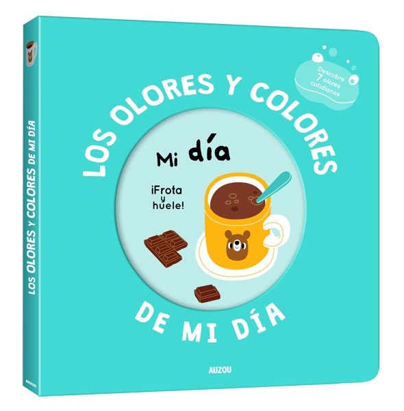 Mi libro de olores y colores. Los olores y colores de mi día