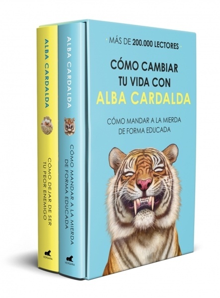 Cómo cambiar tu vida con Alba Cardalda '(edición estuche con: Cómo mandar a la mierda de forma educada   Cómo dejar de ser tu peor enemigo)'