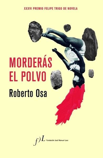 Morderás el polvo 'Premio Felipe Trigo de Novela'