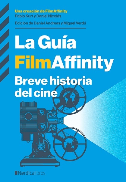 La Guía FilmAffinity (Ed. actualizada 2024) 'Breve historia del cine'