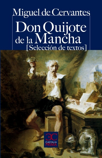 Don Quijote de la Mancha (Selección de textos) 'Selección de textos'