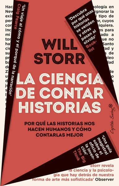 La ciencia de contar historias 'Por qué las historias nos hacen humanos y cómo contarlas mejor'
