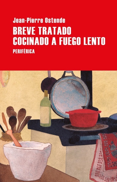 Breve tratado cocinado a fuego lento 'Petit traité bien cuit'