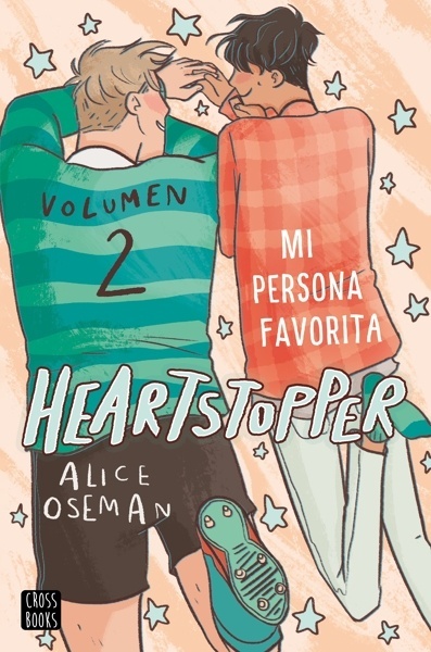 Heartstopper 2. Mi persona favorita 'Los libros que han vendido un millón de ejemplares, ahora una serie de Netflix'