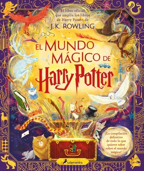 El mundo mágico de Harry Potter (Harry Potter) 'El libro oficial que amplía los libros de Harry Potter, de J.K. Rowling'