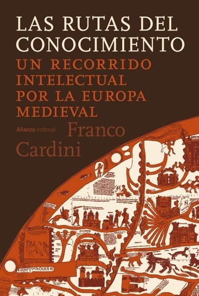 Las rutas del conocimiento 'Un recorrido intelectual por la Europa medieval'