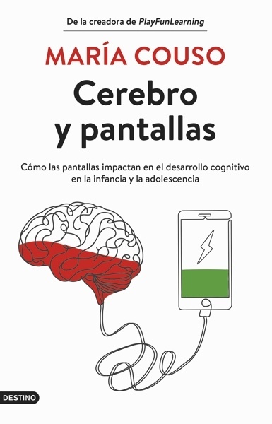 Cerebro y pantallas 'Cómo las pantallas impactan en el desarrollo cognitivo en la infancia y la adolescencia'