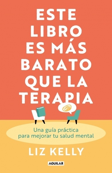 Este libro es más barato que la terapia 'Una guía práctica para mejorar tu salud mental'