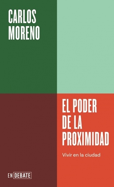 El poder de la proximidad (Serie ENDEBATE) 'Vivir en la ciudad'