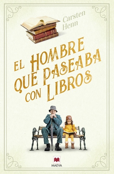 El hombre que paseaba con libros 'Una encantadora novela feel-good sobre el poder de los libros para conectar a las personas'