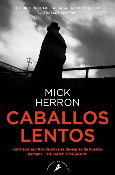Caballos lentos (Serie Jackson Lamb 1)