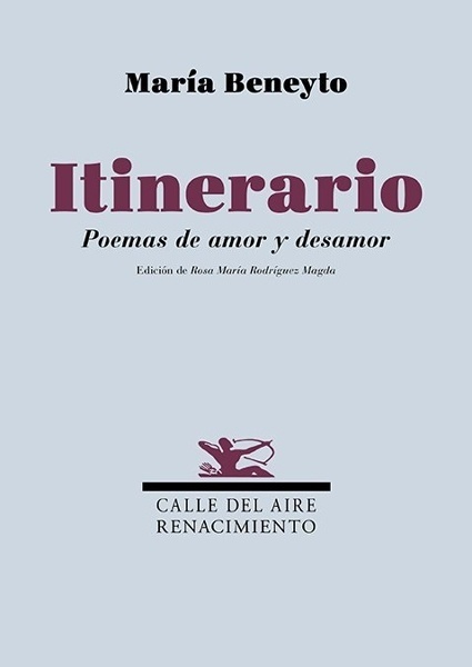 Itinerario. Poemas de amor y desamor 'POEMAS DE AMOR Y DESAMOR'