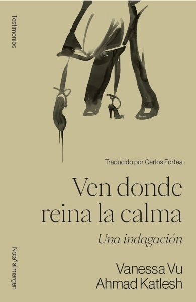 Ven donde reina la calma 'Una indagación'
