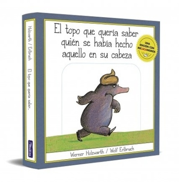 El topo que quería saber quién se había hecho aquello en su cabeza 'CON MECANISMOS'