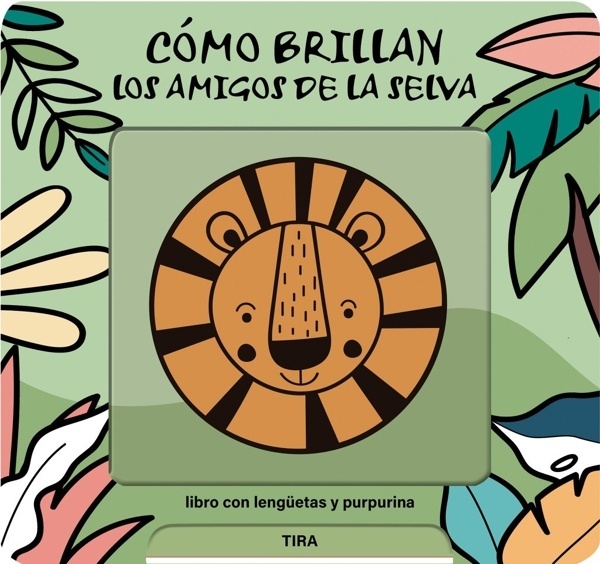 Cómo brillan los amigos de la selva 'libro con lengüetas y purpurina'