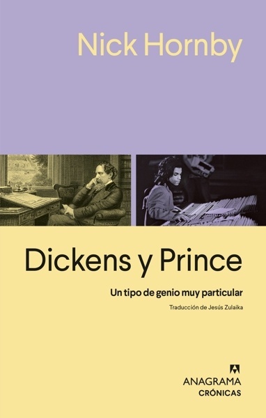 Dickens y Prince 'Un tipo de genio muy particular'