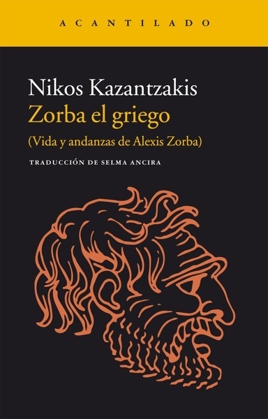 Zorba el griego 'Vida y andanzas de Alexis Zorba'