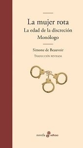 La mujer rota 'La edad de la discreción y Monólogo'