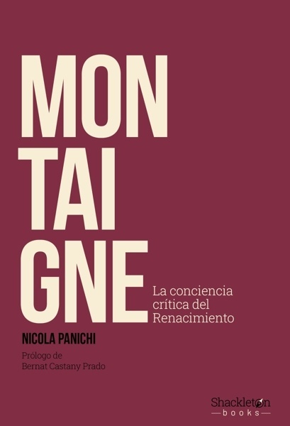 Montaigne 'La conciencia crítica del Renacimiento'