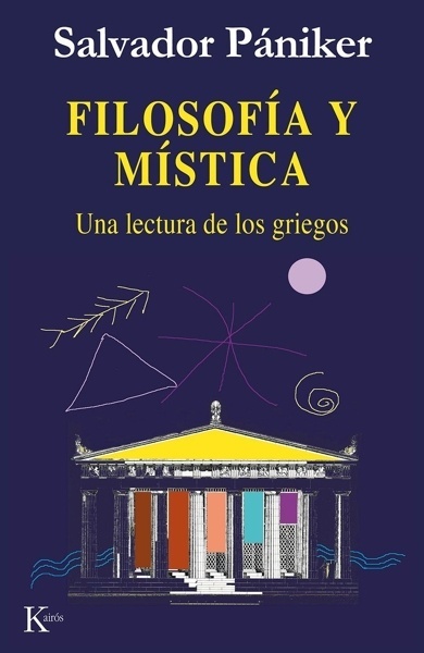Filosofía y mística 'Una lectura de los griegos'
