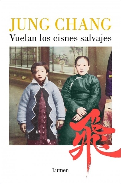 Vuelan los cisnes salvajes 'Mi madre, China y yo'