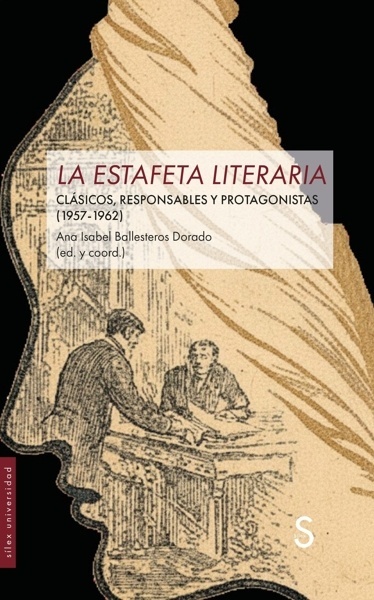 La estafeta literaria 'Clásicos, responsables y protagonistas (1957-1962)'