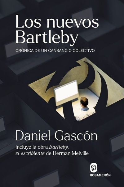 Los nuevos Bartleby 'Crónica de un cansancio colectivo'