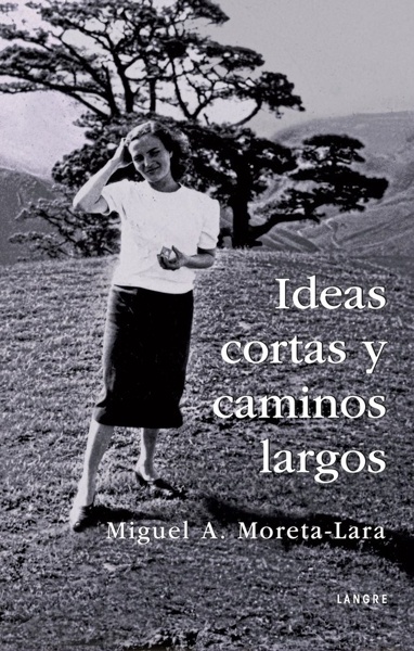 Ideas cortas y caminos largos