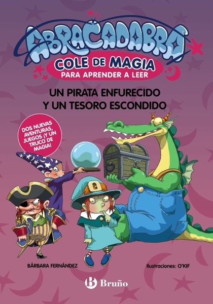 Abracadabra, Cole de Magia para aprender a leer, 10. Un pirata enfurecido y un tesoro escondido 'Edición especial con dos nuevas aventuras'