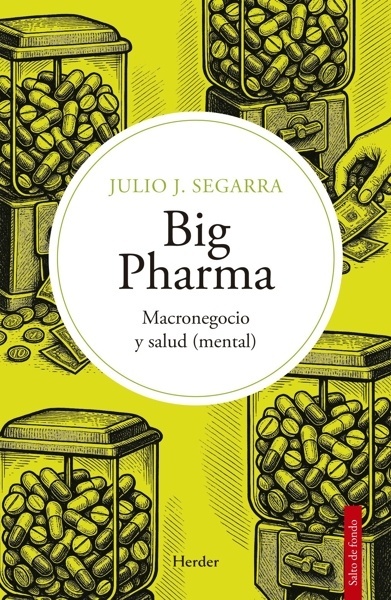 Big Pharma 'Macronegocio y salud (mental)'