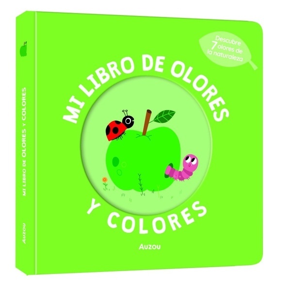 Mi libro de olores y colores. La naturaleza