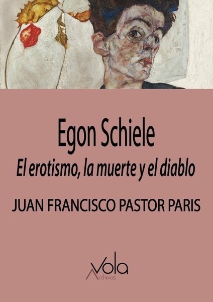 Egon Schiele: el erotismo, la muerte y el diablo 'EL EROTISMO, LA MUERTE Y EL DIABLO'